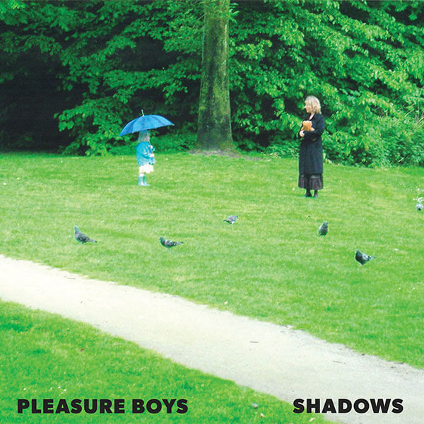 Album artwork for 'Shadows' by Pleasure Boys